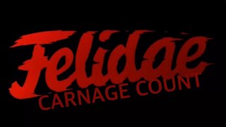 Felidae 1994 Carnage Count [upl. by Letta]