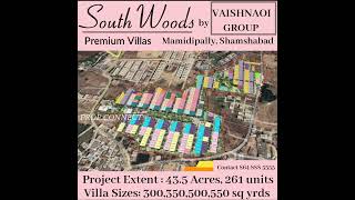 New launch Villa project Vaishnaoi southwoods shamshabad Total 435Acres 261 luxury premium villas [upl. by Rabah]