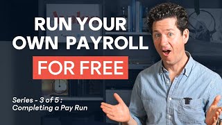 How to Run Payroll in Canada for Free Series  3 of 5  Completing a Pay Run [upl. by Latty]