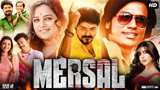 Mersal Full Movie In Hindi Dubbed  Thalapathy Vijay  Nithya Menon  Samantha  Review amp Facts [upl. by Narda]