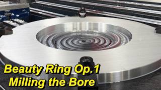 Machining the Beauty Rings Op1 Bore Counterbore amp Hole Pattern [upl. by Alan610]