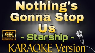 NOTHINGS GONNA STOP US NOW  Starship HD KARAOKE Version [upl. by Omoj]