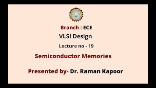 VLSI Design  Semiconductor Memories  AKTU Digital Education [upl. by Einahets834]