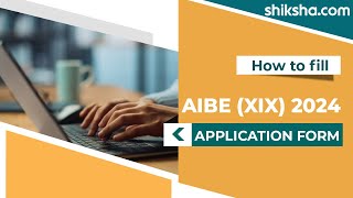 How to fill AIBE XIX Application Form 2024 [upl. by Rolat]