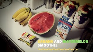 BANANA AND WATERMELON SMOOTHIE [upl. by Hamirak]