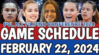 PVL GAME SCHEDULE FEBRUARY 22 2024  PVL ALL FILIPINO CONFERENCE 2024 pvl2024 gameschedule [upl. by Naillig]