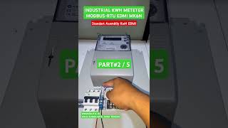 Standart Asemblly INDUSTRIAL KWH METETER MODBUSRTU EDMI MK6N [upl. by Haduj]