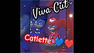 Catlette  Catboy amp Owlette Edición VivaCut editmio catlette music vivacut love suscribete [upl. by Creedon170]