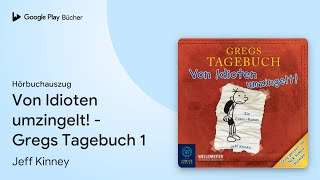 „Von Idioten umzingelt  Gregs Tagebuch 1“ von Jeff Kinney · Hörbuchauszug [upl. by Hepsoj]