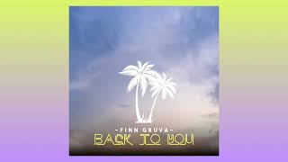 Finn Gruva  Back To You Official Audio [upl. by Lachman]