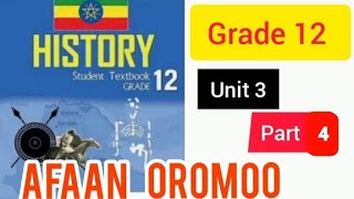 HISTORY grade 12 unit 3 part 4 Afaan oromootiin [upl. by Kecaj426]