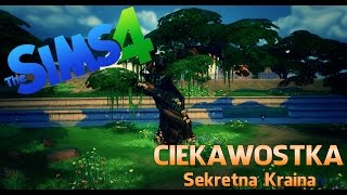 The Sims 4 Ciekawostka quotSekretna Krainaquot  Secret [upl. by Medin475]