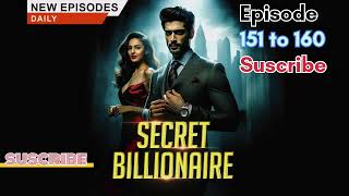 secrebillionaire ❣️💸 episode 151 160 [upl. by Atirehs]