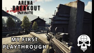 Arena Breakout  First Playthrough [upl. by Akeem654]