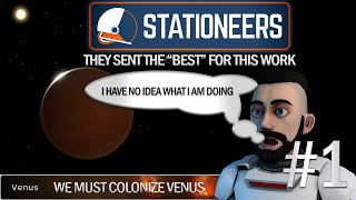 STATIONEERS  We been sent from Earth to colonize Venus  Episode 1 [upl. by Akimrehs]