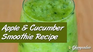 Apple amp Cucumber Smoothie Recipe [upl. by Anyr]