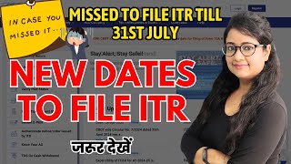 ITR filing New Dates in case you missed 31st July  How to file ITR after 31st July [upl. by Ettennan]