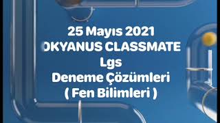 OKYANUS YAYINLARI  Classmate   Lgs Deneme Çözümleri   Fen Bilimleri [upl. by Yregerg912]