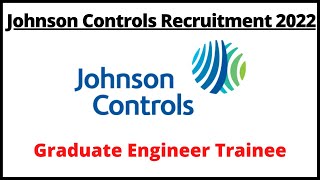 Johnson Controls Recruitment 2022  Freshers  Graduate Engineer Trainee  Mumbai [upl. by Annora648]