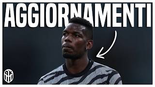 🚨 AGGIORNAMENTI sul CASO POGBA [upl. by Giff700]