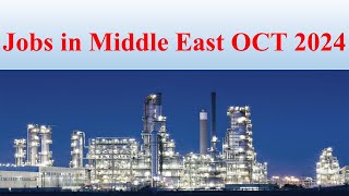 Jobs in Middle East  Oil amp gas  Power Plant  oct 2024 [upl. by Marlon]