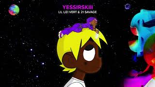 Lil Uzi Vert amp 21 Savage  Yessirskiii Official Audio [upl. by Nowd]