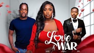 LOVE AND WAR  Nigerian Movies 2024 latest full movies [upl. by Prussian]