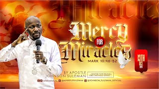 MERCY FOR MIRACLES🔥By Apostle Johnson Suleman  Sunday Service – 13th October 2024 [upl. by Margette914]