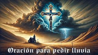 Oración Poderosa para Pedir Lluvia y Bendecir la Tierra 🙏💧🌧️✨ [upl. by Anirtac]