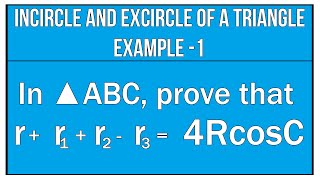 Incircle And Excircle Of A Triangle Example  1  Properties Of Triangles  Maths Trigonometry [upl. by Yumuk]