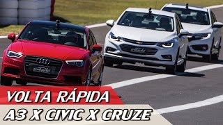 AUDI A3 14 X CHEVROLET CRUZE 14 X HONDA CIVIC 15 – VOLTA RÁPIDA 81  ACELERADOS [upl. by Ynwat]