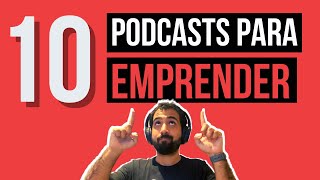 Los Mejores podcasts para EMPRENDEDORES 🚀 [upl. by Maker]