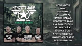 Nemzeti Hang  Végig viszem  Teljes Album [upl. by Atsed916]