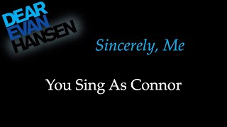 Dear Evan Hansen  Sincerely Me  KaraokeSing With Me You Sing Connor [upl. by Negiam]