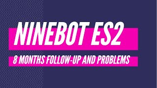 Ninebot ES2 Quick followup [upl. by Etteluap]