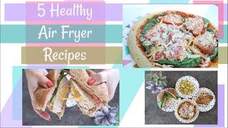 5 Healthy Air Fryer Recipes  Weight Loss Tips [upl. by Russon650]