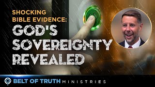 Shocking Bible Evidence Gods Sovereignty Revealed [upl. by Hpseoj47]