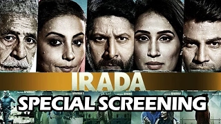 IRADA Movie Screening  Arshad Warsi Naseeruddin Shah Divya Dutta Sagarika Ghatge [upl. by Atinahc446]