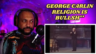 FIRST TIME REACTING TO  George Carlin  Religion is Bullsh [upl. by Nihs]