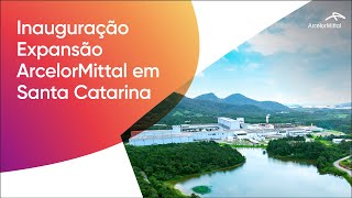 Expansão da ArcelorMittal em Santa Catarina [upl. by Vahe]