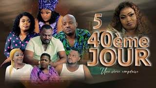 40ème JOUR I EPISODE 5 I SERIE CONGOLAISE I NOUVEAUTE 2024 [upl. by Nowujalo]