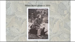 Lecture 4a William Morris 6907min [upl. by Norha]