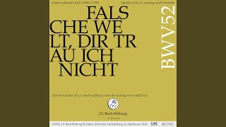 Falsche Welt dir trau ich nicht BWV 52 No 6 In dich hab ich gehoffet Herr Live [upl. by Eimaj406]