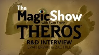 Exclusive Theros RampD Interview w DesignerDeveloper Zac Hill [upl. by Norud]