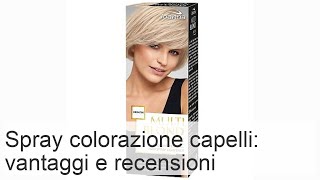 Spray colora radici capelli vantaggi prezzo recensioni migliori LOréal Colour Xtreme Hair Art [upl. by Issi]