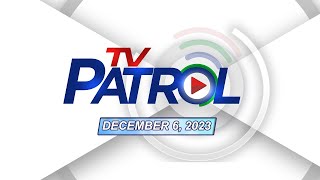 TV Patrol Livestream  December 6 2023 Full Episode Replay [upl. by Hudgens]