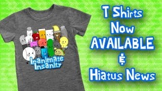 Inanimate Insanity TShirts Now Available amp Hiatus News [upl. by Laehcimaj]