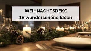 Weihnachtsdeko 18 wunderschöne Ideen zum Nachmachen [upl. by Ardnatal]