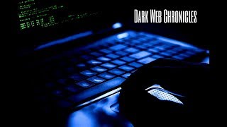 Dark Web Chronicles Episode 1 [upl. by Lertsek]