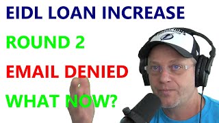 EIDL ROUND 2  APPLY and DENIED  EIDL LOAN INCREASE SBA EMAIL RECONSIDERATION PART 2  Phone Call [upl. by Hamilah]